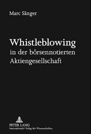 Whistleblowing in Der Boersennotierten Aktiengesellschaft