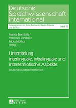 Untertitelung: Interlinguale, Intralinguale Und Intersemiotische Aspekte