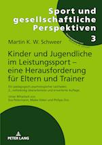 Kinder Und Jugendliche Im Leistungssport - Eine Herausforderung Fuer Eltern Und Trainer