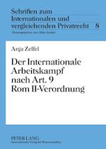 Der Internationale Arbeitskampf nach Art. 9 Rom II-Verordnung