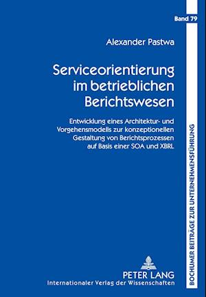 Serviceorientierung im betrieblichen Berichtswesen