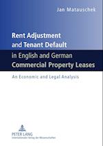 Rent Adjustment and Tenant Default in English and German Commercial Property Leases
