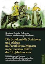 Die Schultenhoefe Steinhorst Und Aldrup Im Fuerstbistum Muenster in Der Zweiten Haelfte Des 18. Jahrhunderts