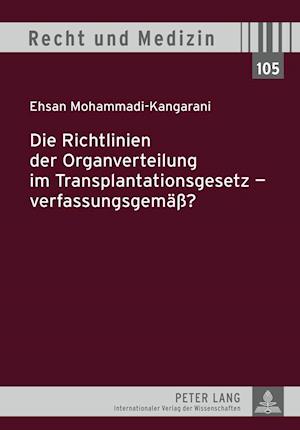 Die Richtlinien Der Organverteilung Im Transplantationsgesetz - Verfassungsgemaess?