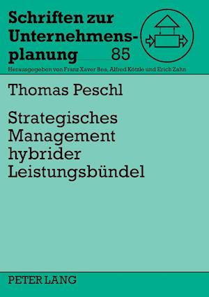 Strategisches Management Hybrider Leistungsbuendel