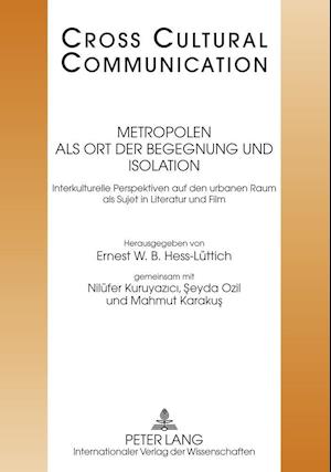 Metropolen als Ort der Begegnung und Isolation