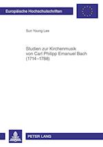 Studien zur Kirchenmusik von Carl Philipp Emanuel Bach (1714-1788)