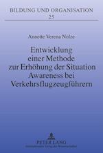 Entwicklung Einer Methode Zur Erhoehung Der Situation Awareness Bei Verkehrsflugzeugfuehrern