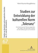 Studien Zur Entwicklung Der Kulturellen Norm "toleranz"