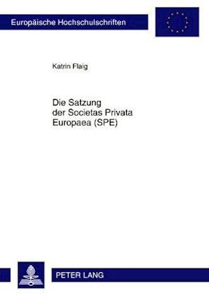 Satzung der Societas Privata Europaea (SPE)