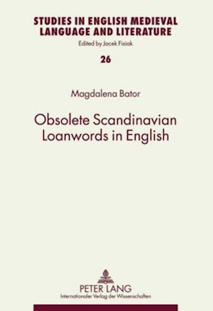 Obsolete Scandinavian Loanwords in English