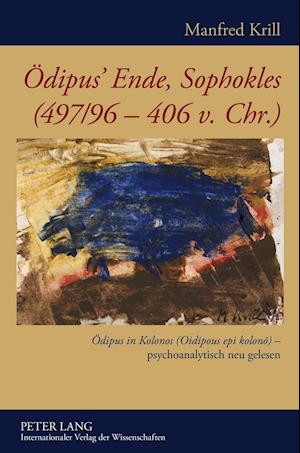 Oedipus' Ende, Sophokles (497/96-406 V. Chr.)