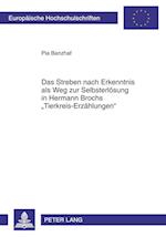 Das Streben Nach Erkenntnis ALS Weg Zur Selbsterloesung in Hermann Brochs "Tierkreis-Erzaehlungen"