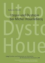 Utopie Und Dystopie Bei Michel Houellebecq