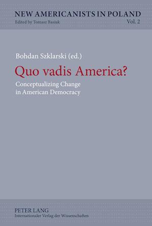 Quo vadis America?