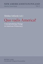 Quo vadis America?