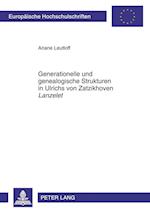 Generationelle Und Genealogische Strukturen in Ulrichs Von Zatzikhoven "lanzelet"