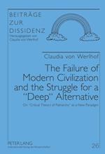 The Failure of Modern Civilization and the Struggle for a «Deep» Alternative