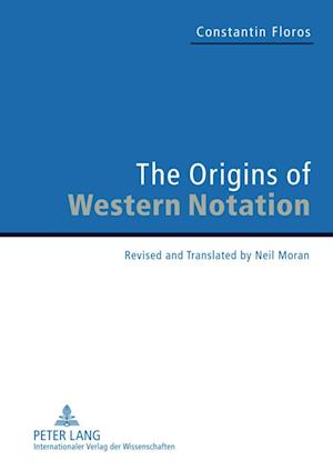 The Origins of Western Notation