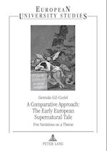 A Comparative Approach: The Early European Supernatural Tale