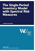 The Single-Period Inventory Model with Spectral Risk Measures