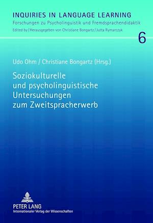 Soziokulturelle und psycholinguistische Untersuchungen zum Zweitspracherwerb