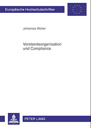 Vorstandsorganisation und Compliance