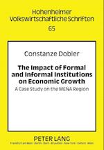 The Impact of Formal and Informal Institutions on Economic Growth