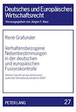Verhaltensbezogene Nebenbestimmungen in Der Deutschen Und Europaeischen Fusionskontrolle