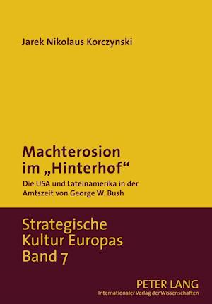 Machterosion Im "hinterhof"