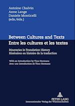 Between Cultures and Texts.  Entre les cultures et les textes