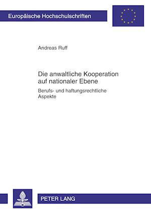 Die anwaltliche Kooperation auf nationaler Ebene