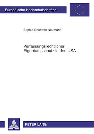 Verfassungsrechtlicher Eigentumsschutz in den USA