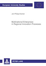 Multinational Enterprises in Regional Innovation Processes