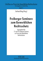 Freiberger Seminare zum Gewerblichen Rechtsschutz
