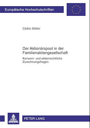 Der Aktionaerspool in Der Familienaktiengesellschaft