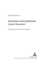 Identitaet Und Gedaechtnis in Der Slowakei