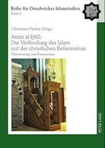Amin Al-?uli Die Verbindung Des Islam Mit Der Christlichen Reformation