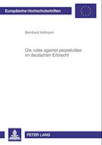 Die "rules Against Perpetuities" Im Deutschen Erbrecht