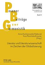 Literatur und Literaturwissenschaft im Zeichen der Globalisierung