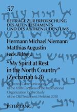«My Spirit at Rest in the North Country» (Zechariah 6.8)