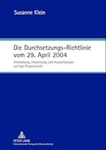 Die Durchsetzungs-Richtlinie Vom 29. April 2004
