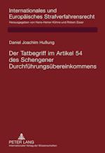 Der Tatbegriff Im Artikel 54 Des Schengener Durchfuehrungsuebereinkommens