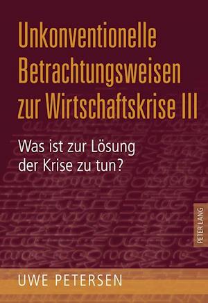 Unkonventionelle Betrachtungsweisen Zur Wirtschaftskrise III