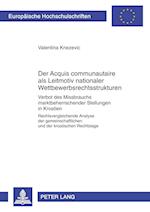 Der "acquis Communautaire" ALS Leitmotiv Nationaler Wettbewerbsrechtsstrukturen