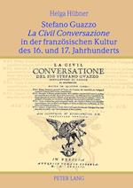 Stefano Guazzo "la Civil Conversazione" in Der Franzoesischen Kultur Des 16. Und 17. Jahrhunderts