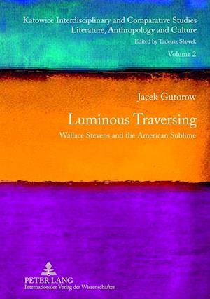 Luminous Traversing