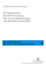 Klimagerechte Stadtentwicklung - Die Neuen Regelungen Der Baugb-Novelle 2011