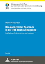 Der Management Approach in der IFRS-Rechnungslegung; Implikationen für Unternehmen und Investoren