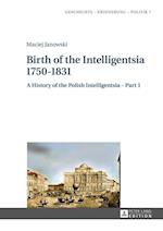 Birth of the Intelligentsia. 1750-1831